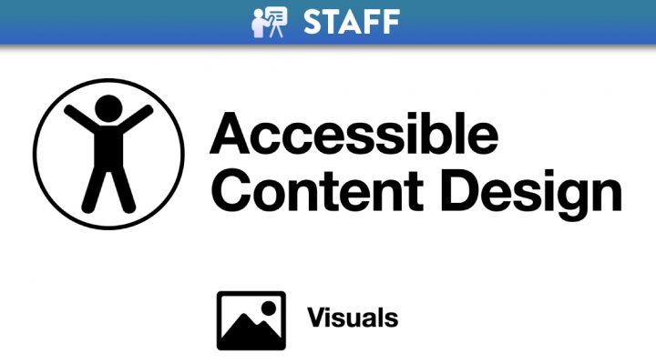 Accessible Content Design for Visuals